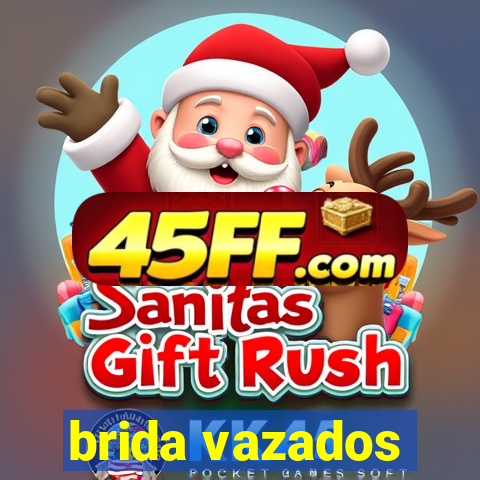 brida vazados